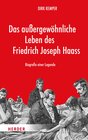 Buchcover Das außergewöhnliche Leben des Friedrich Joseph Haass