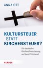 Buchcover Kultursteuer statt Kirchensteuer?