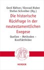 Buchcover Die historische Rückfrage in der neutestamentlichen Exegese
