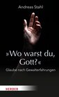 Buchcover »Wo warst du, Gott?«