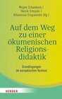 Buchcover Auf dem Weg zu einer ökumenischen Religionsdidaktik
