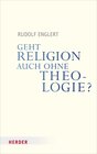 Buchcover Geht Religion auch ohne Theologie?