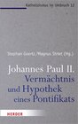Buchcover Johannes Paul II. - Vermächtnis und Hypothek eines Pontifikats