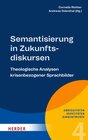 Buchcover Semantisierung in Zukunftsdiskursen