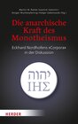 Buchcover Die anarchische Kraft des Monotheismus