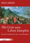 Buchcover Mit Gott ums Leben kämpfen