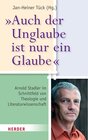 Buchcover "Auch der Unglaube ist nur ein Glaube"