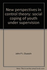 Buchcover New Perspektives in Control Theory Social Coping of Youth under Supervision