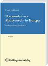 Buchcover Harmonisiertes Markenrecht in Europa