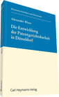 Buchcover Die Entwicklung der Patentgerichtsbarkeit in Düsseldorf