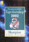 Buchcover Das ganz persönliche Tageshoroskop 2002. Skorpion