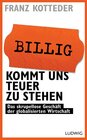 Buchcover Billig kommt uns teuer zu stehen