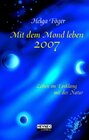 Buchcover Mit dem Mond leben 2007