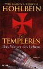 Buchcover Die Templerin - Das Wasser des Lebens
