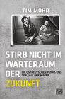 Buchcover Stirb nicht im Warteraum der Zukunft