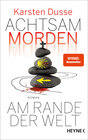 Buchcover Achtsam morden am Rande der Welt