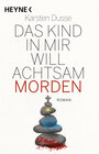 Buchcover Das Kind in mir will achtsam morden