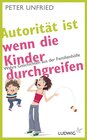 Buchcover Autorität ist, wenn die Kinder durchgreifen