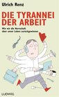 Buchcover Die Tyrannei der Arbeit