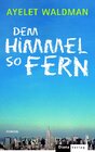 Buchcover Dem Himmel so fern