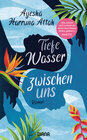 Buchcover Tiefe Wasser zwischen uns