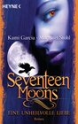 Buchcover Seventeen Moons - Eine unheilvolle Liebe