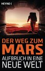 Buchcover Der Weg zum Mars - Aufbruch in eine neue Welt