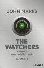 Buchcover The Watchers - Wissen kann tödlich sein