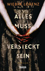 Buchcover Alles muss versteckt sein