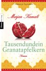 Buchcover Tausendundein Granatapfelkern
