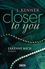 Buchcover Closer to you (3): Erkenne mich