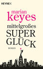 Buchcover Mittelgroßes Superglück