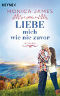 Buchcover Liebe mich wie nie zuvor