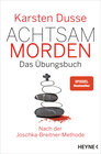 Buchcover Achtsam morden – Das Übungsbuch nach der Joschka-Breitner-Methode