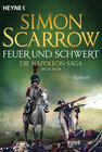 Buchcover Feuer und Schwert - Die Napoleon-Saga 1804 - 1809