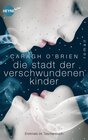 Buchcover Die Stadt der verschwundenen Kinder