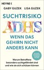 Buchcover Suchtrisiko ADHS – Wenn das Gehirn nicht anders kann