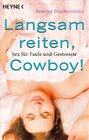 Buchcover Langsam reiten, Cowboy!