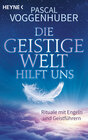 Buchcover Die Geistige Welt hilft uns