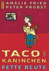 Buchcover Taco und Kaninchen. Fette Beute