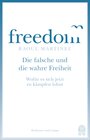 Buchcover Die falsche und die wahre Freiheit