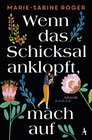 Buchcover Wenn das Schicksal anklopft, mach auf