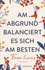 Buchcover Am Abgrund balanciert es sich am besten