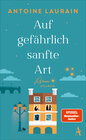 Buchcover Auf gefährlich sanfte Art