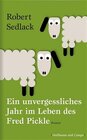 Buchcover Ein unvergessliches Jahr im Leben des Fred Pickle