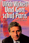 Buchcover Und Gott schuf Paris