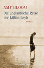Buchcover Die unglaubliche Reise der Lillian Leyb