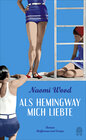 Buchcover Als Hemingway mich liebte