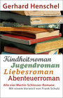 Buchcover Alle vier Martin-Schlosser-Romane: Kindheitsroman - Jugendroman - Liebesroman - Abenteuerroman