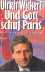 Buchcover Und Gott schuf Paris